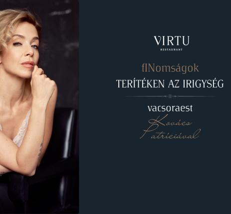 Finomságok - Terítéken az irigység - Vacsoraest Kovács Patríciával