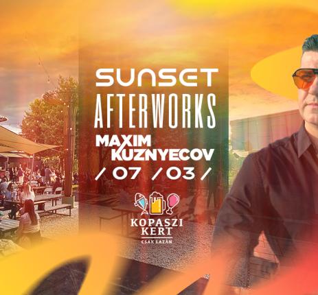 Sunset Afterwork - Maxim Kuznyecov