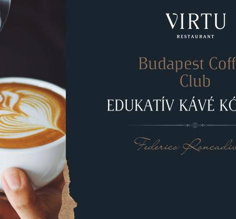 Budapest Coffee Club - Edukatív Kávékostoló a VIRTU-ban